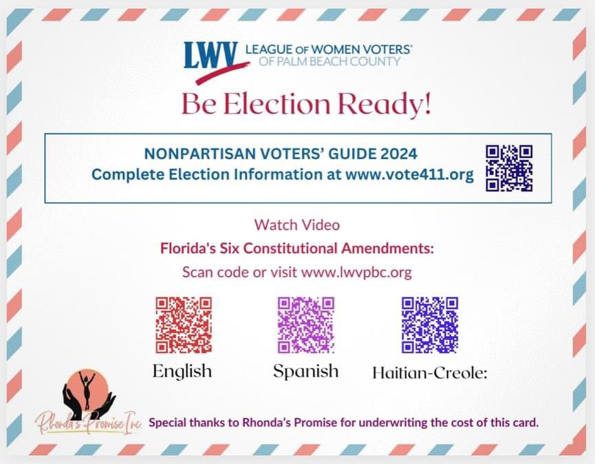 Use the QR codes to access vote411.org and to watch the Florida 2024 ballot amendment presentations in English, Spanish, and Haitian Creole.