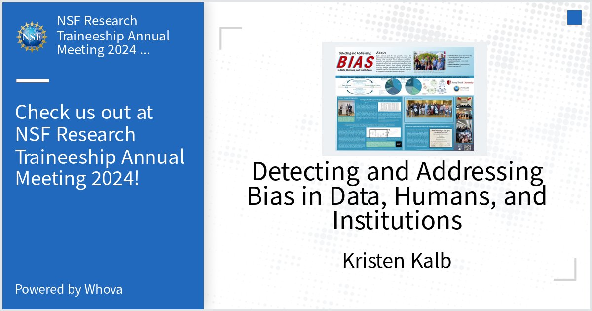 Come check out our Poster at NSF Research Traineeship Annual Meeting 2024.  - via #Whova event app
