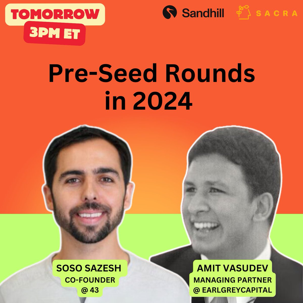 📅 Join us TOMORROW with Soso Sazesh (43) &amp; Amit Vasudev (Earl Grey Capital) to talk all things Pre-Seed Rounds in 2024. Get insights on raising capital from two leading experts. RSVP below👇