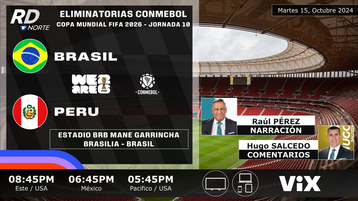 DeportivaCR's tweet photo. 🇧🇷 @CBF_Futebol v @TuFPF 🇵🇪
🎙️ @raul_perez_ @Salcedo_Hugo
⏰08:45pm ET 06:45pm México 05:45pm PT
📺💻📱 @VIX Premium (🇺🇸)
🇨🇷 #RDNorte #vixpremium #RumboAlMundial #BRAvsPER
🏆 #Eliminatorias2026 @CONMEBOL | Jornada 10 https://t.co/pGbDdAet7X