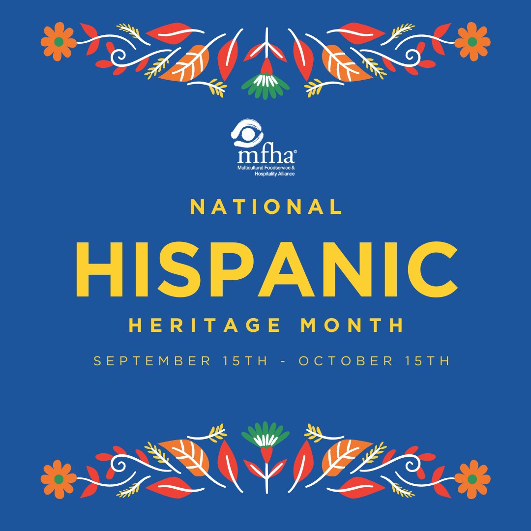 mfhanet's tweet photo. As #HispanicHeritageMonth comes to a close, we reflect on the incredible contributions and rich cultural heritage of the Hispanic and Latino community within the foodservice and hospitality industry. 🍹🌎💃🌶️ https://t.co/SKRFEN0zz6