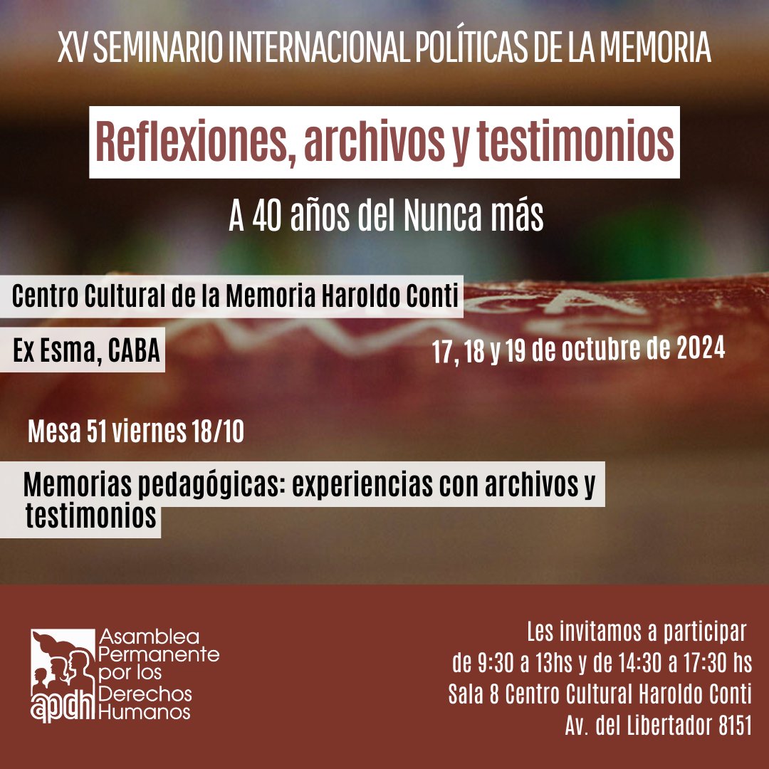 📣 "Memorias pedagógicas: experiencias con archivos y testimonios".

🗓⌚️ 18/10 de 9:30 a 13 hs y de 14:30 a 17:30 hs. Sala 8 del Centro Cultural de la Memoria Haroldo Conti. Av. del Libertador 8151, CABA.

🙌 Acceso libre y gratuito. ¡Te esperamos!

📌 apdh.org.ar/actividades/me…