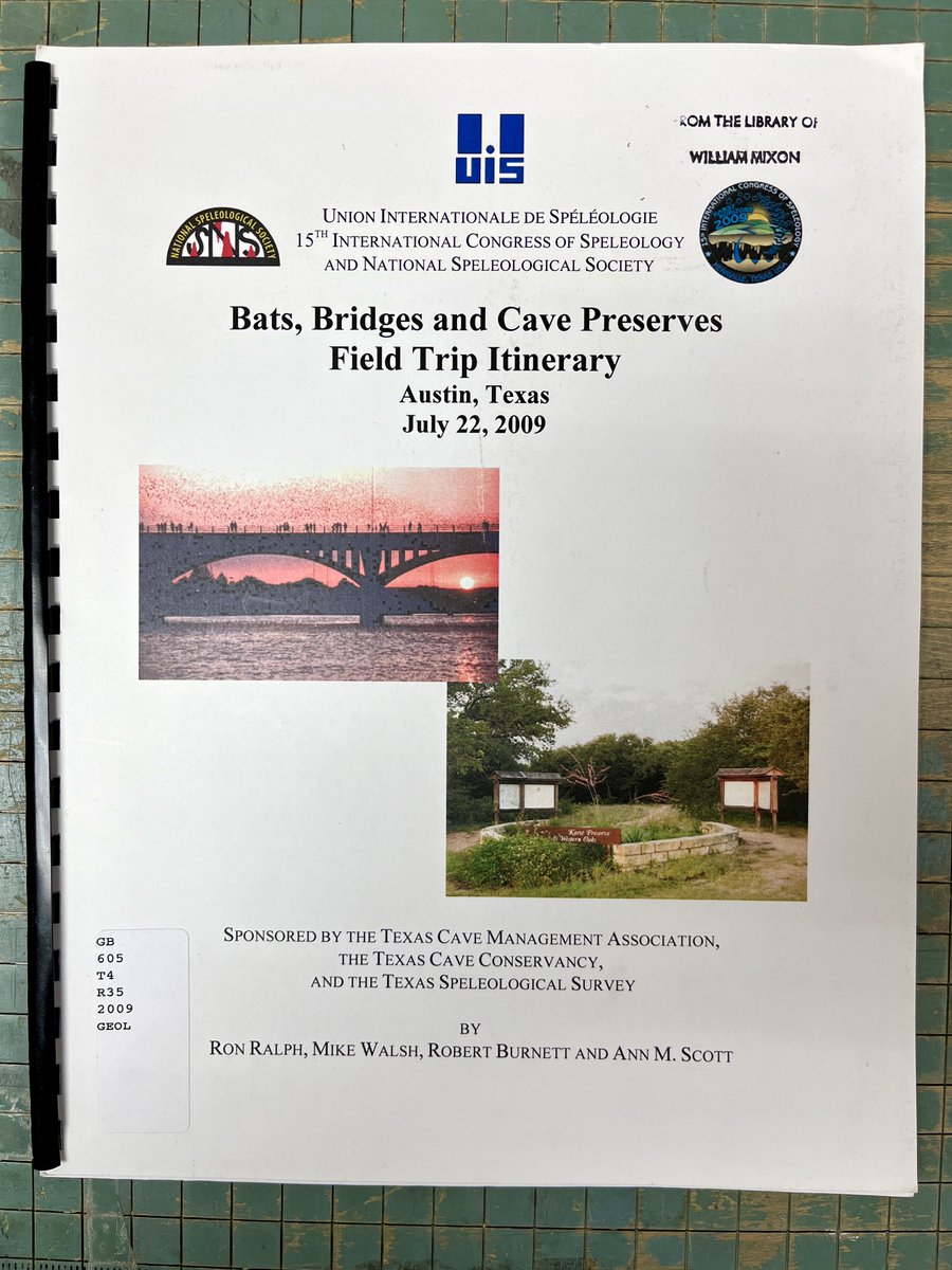 UTGeoLib's tweet image. In the stacks:
Bats, bridges and cave preserves field trip itinerary, Austin, Texas, July 22, 2009 / by Ron Ralph, Mike Walsh, Robert Burnett and Ann M. Scott. Texas Cave Management Association, 2009. #guidebooks #caves #speleology #austintx
