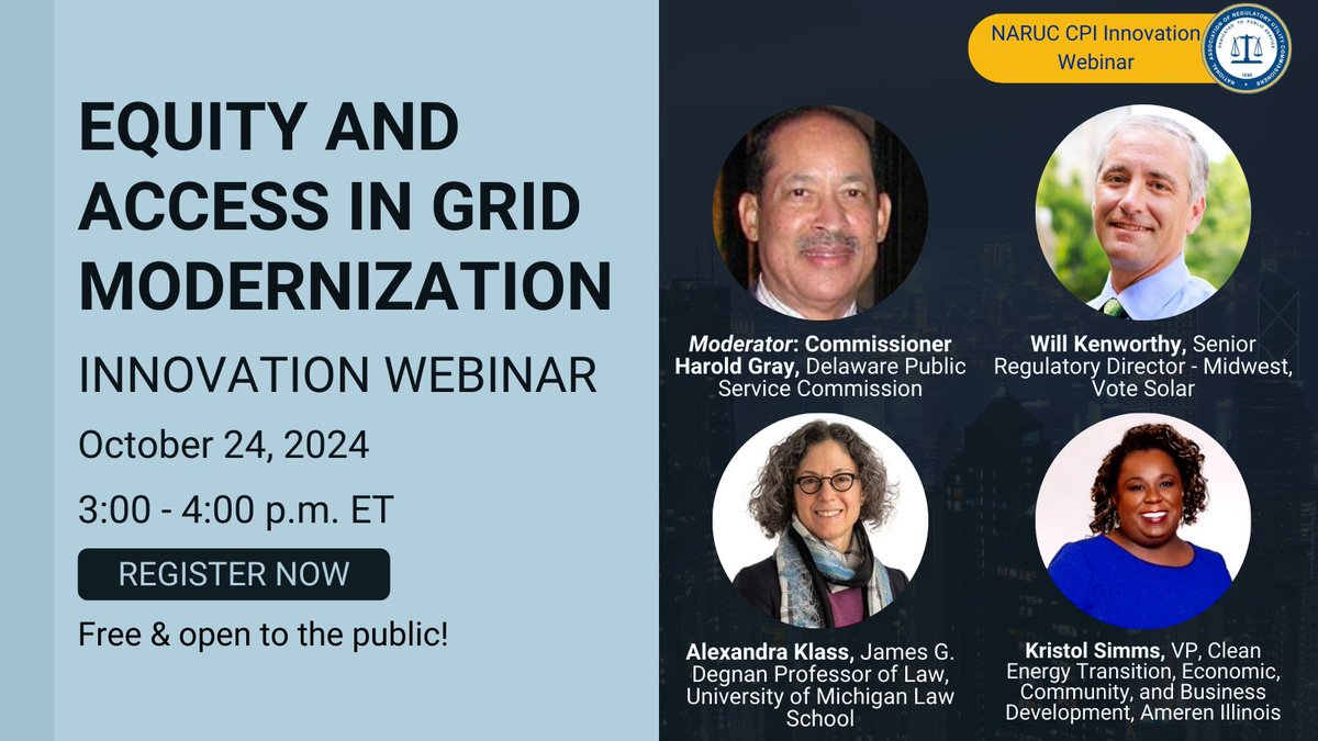 NARUC's tweet image. 🌟 Join our upcoming Innovation Webinar: Equity and Access in Grid Modernization on October 24, 2024, from 3:00 to 4:00 p.m. ET! We’ll discuss strategies for ensuring equitable access to a modern grid, especially for low-income households.

🗣️Moderator: Commissioner Harold Gray,…
