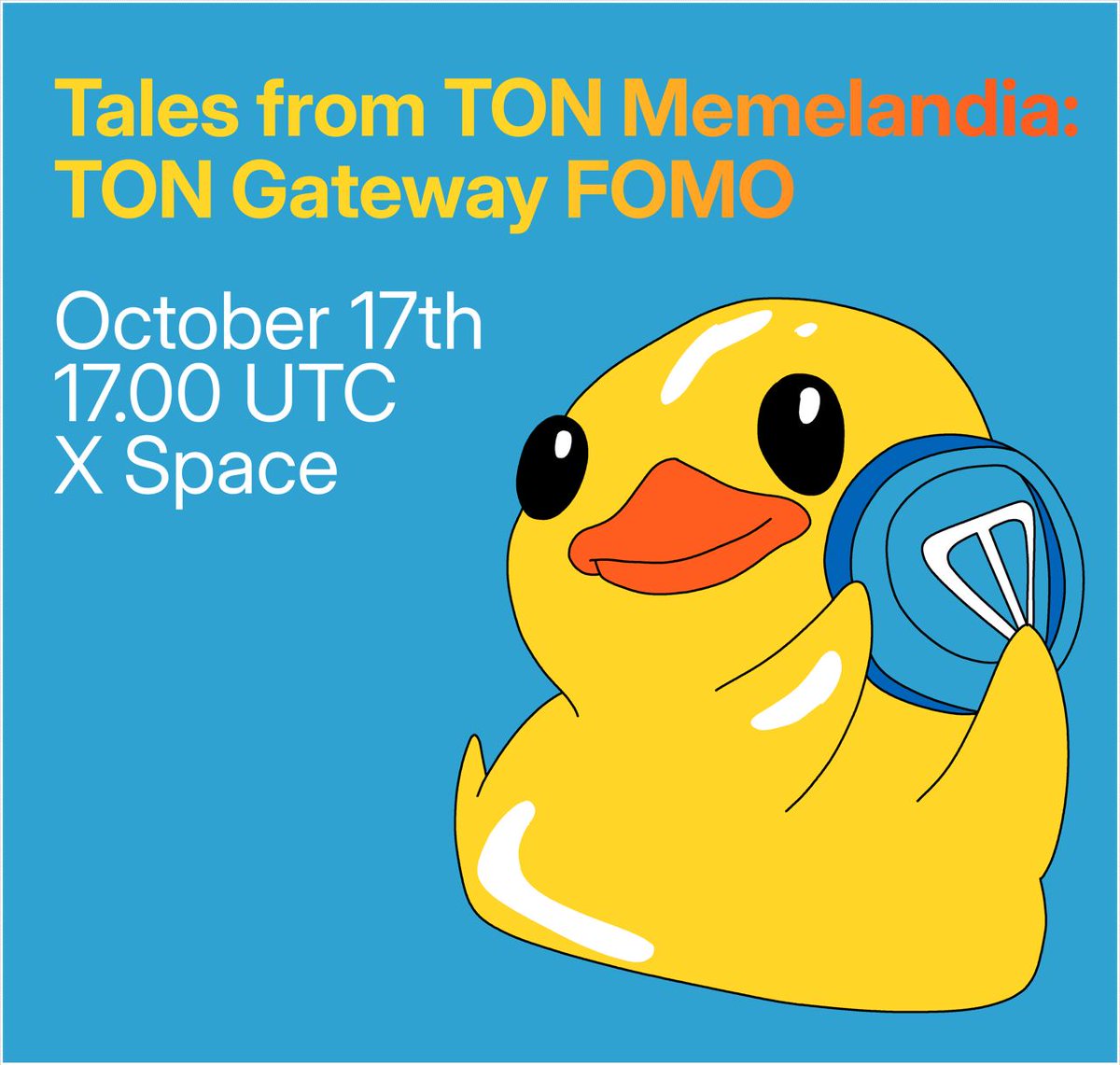 Tales from TON Memelandia: TON Gateway FOMO 🌍✨

This Thursday we'll be talking about TON Gateway and how memes will play a big part in biggest event of the year for TON 👀

Don't miss this space! It's going to be a huge one! 🚀

17th October 🕔 5PM UTC
x.com/i/spaces/1LyxB…