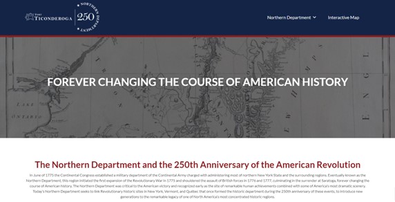 Fort Ticonderoga recently announced the creation of the #NorthernDepartment, a major new tourism initiative connecting partners in New York, Vermont, and Canada, including Tribal partnerships. This new tourism initiative, as part of America’s 250th national commemoration, is