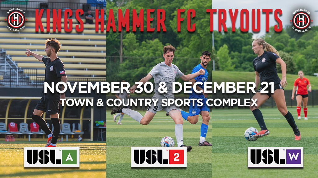 Kings Hammer FC is gearing up for the 2025 season! We’re hosting tryouts this November &amp; December for our <a href="/USLLeagueTwo/">USL League Two</a>, <a href="/USLWLeague/">USL W League</a>, and <a href="/USLAcademy/">USL Academy</a> teams. Stay sharp, raise your game and compete against the best players in the country this summer.

⚽️: bit.ly/KHFCTryouts