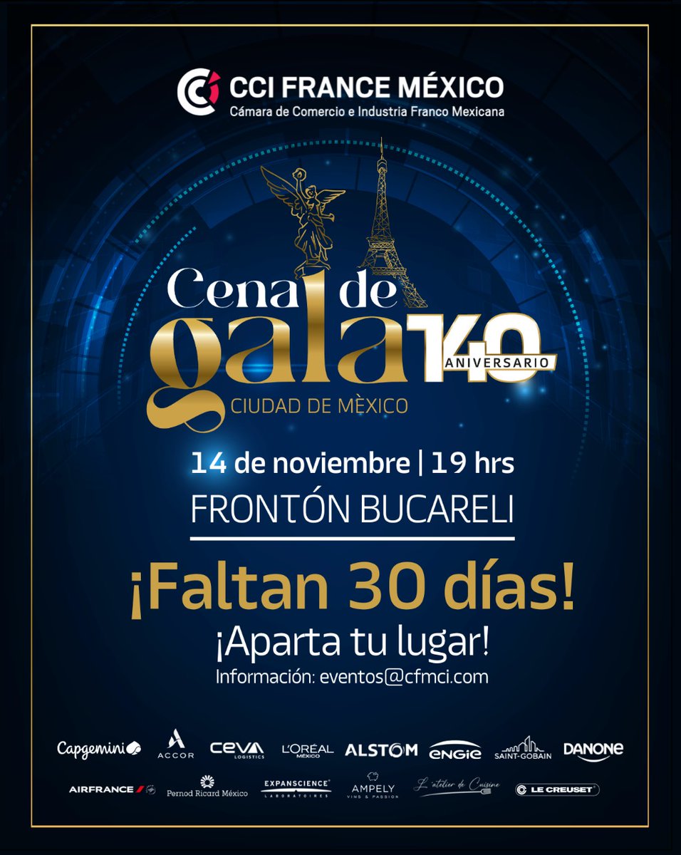 Cámara de Comercio e Industria France México (@ccifranmex) on Twitter photo 🍾✨ ¡Faltan 30 días para la Cena de Gala 2024 en CDMX!
¡Aparta tu lugar!
📅 14 de noviembre 2024,📍 Frontón Bucareli
Bucareli 118, Cuauhtémoc, CDMX
📩 Informes y confirmaciones:
eventos@cfmci.com 🍾✨ ¡Faltan 30 días para la Cena de Gala 2024 en CDMX!
¡Aparta tu lugar!
📅 14 de noviembre 2024,📍 Frontón Bucareli
Bucareli 118, Cuauhtémoc, CDMX
📩 Informes y confirmaciones:
eventos@cfmci.com
