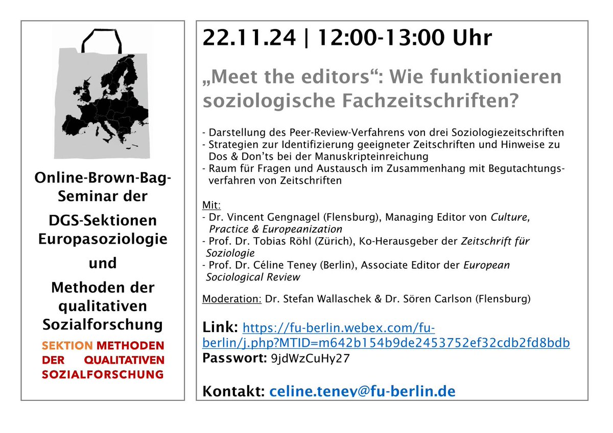 Europasoziologie (@europasoz) on Twitter photo Am 22.11. (12-13Uhr) ist der nächste Brown Bag. Thema: "Meet the editors"
V. Gengnagel - CPE
T. Röhl - <a href="/_ZfSoziologie/">Zeitschrift für Soziologie</a>
@CelineTeney - <a href="/ESR_news/">ESR</a>
Veranstaltung mit der Sektion "Methoden der qualitativen Sozialforschung"
Wo: online
Link: fu-berlin.webex.com/fuberlin/j.php…
Password: 9jdWzCuHy27 Am 22.11. (12-13Uhr) ist der nächste Brown Bag. Thema: "Meet the editors"
V. Gengnagel - CPE
T. Röhl - <a href="/_ZfSoziologie/">Zeitschrift für Soziologie</a>
@CelineTeney - <a href="/ESR_news/">ESR</a>
Veranstaltung mit der Sektion "Methoden der qualitativen Sozialforschung"
Wo: online
Link: fu-berlin.webex.com/fuberlin/j.php…
Password: 9jdWzCuHy27