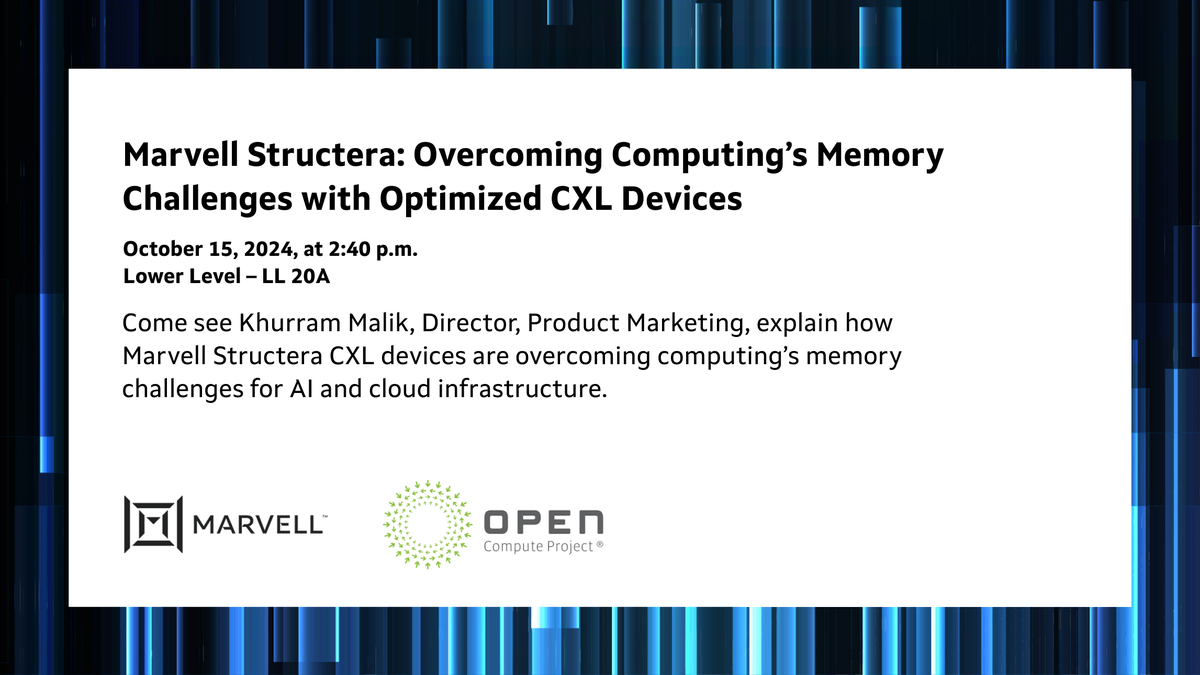 Join Marvell at #OCP Global Summit 2024 for "Marvell Structera: Overcoming Computing’s Memory Challenges with Optimized #CXL Devices," presented by Khurram Malik, Director, Product Marketing. See all the details about the event here: mrvl.co/4ePMHMh