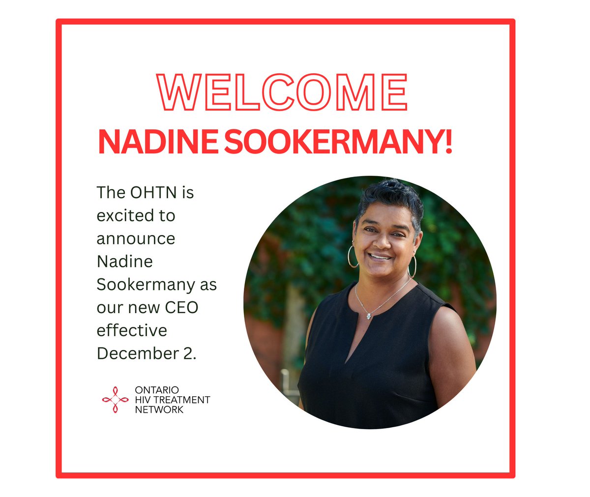 It is with great excitement that we share some important news regarding our leadership at the OHTN. Effective December 2, Nadine Sookermany will join us as our new Chief Executive Officer. Please see our website for a full statement from our Board Chair. bit.ly/3Yn2ooZ