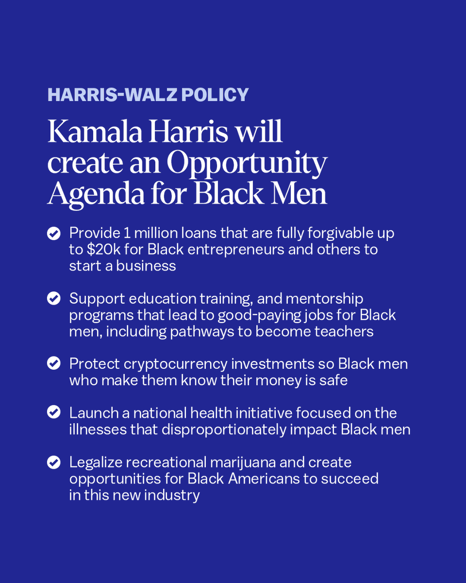 unusual_whales's tweet photo. Kamala Harris has released a policy plan for Black Men in America. It consists of:

- a fully forgivable $20k loan to start a business
- protect crypto investments
- legalize recreational marijuana
- education and mentorship 
- national health initiative https://t.co/LF8qmUgglN