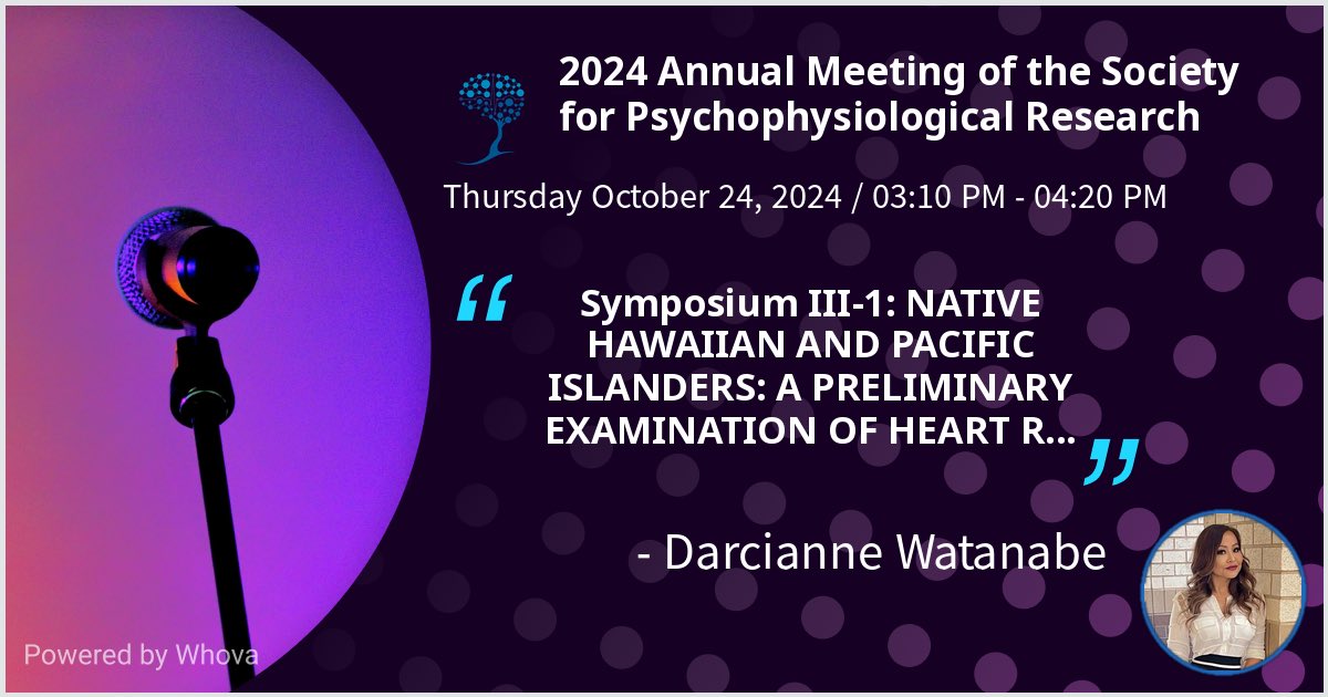 DarciWatanabe's tweet image. I am speaking at 2024 Annual Meeting of the Society for Psychophysiological Research. Please check out my talk if you're attending the event! #2024SPR - via #Whova event app