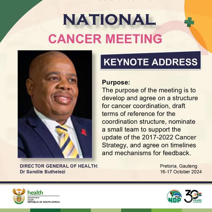 #NationalCancerMeeting Director General of Health, Dr Sandile Buthelezi, will tomorrow deliver a keynote address to officially open the National Cancer Meeting in Pretoria from 16-17 October 2024.