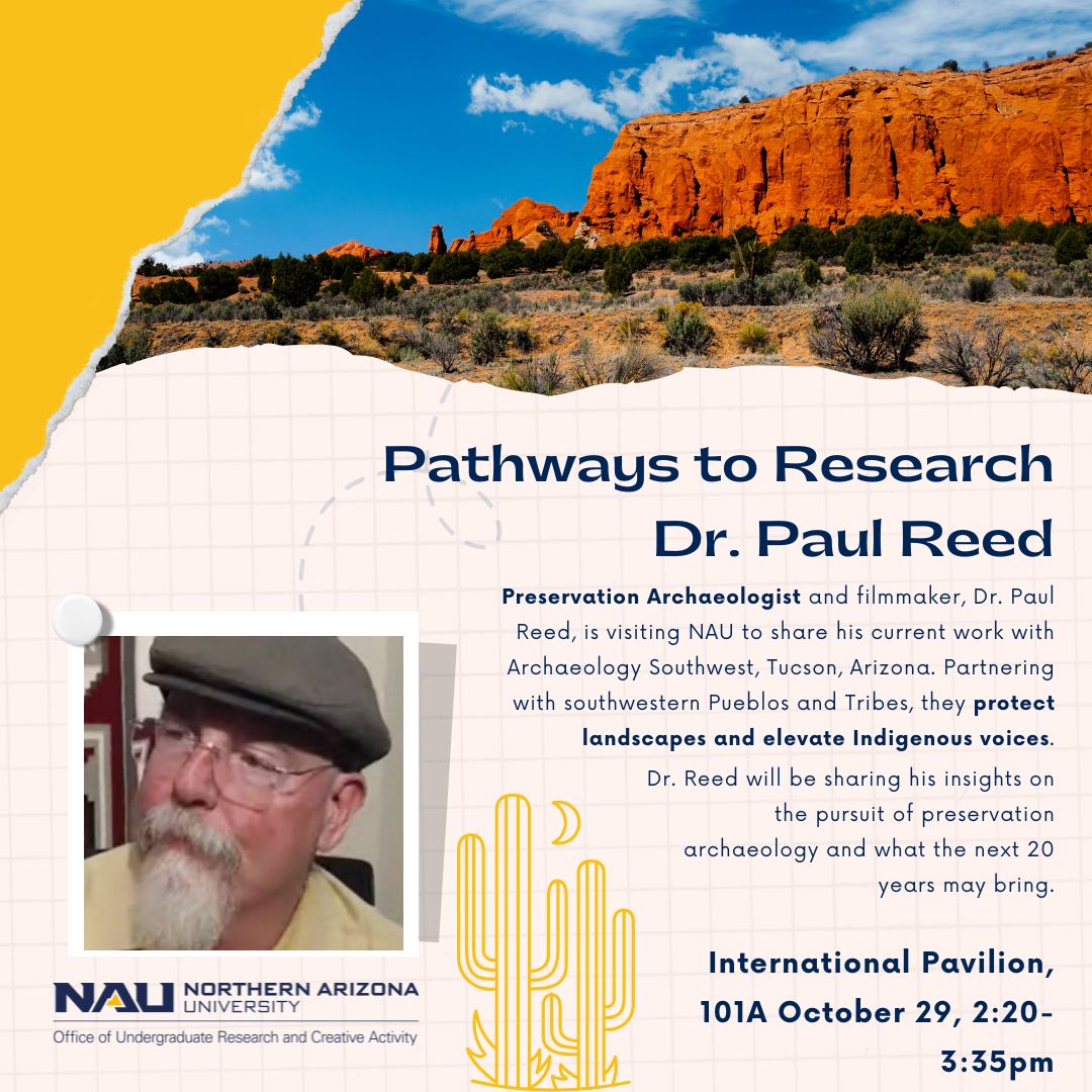 Upcoming Pathways to Research opportunity with Dr. Paul Reed, Preservation Archaeologist and filmmaker! October 29 from 2:20 - 3:35 pm at the International Pavilion. You won't want to miss it!