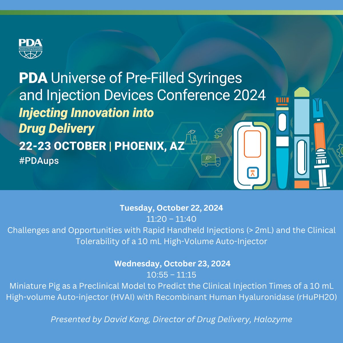 halozymeinc's tweet photo. Going to PDA Universe of Pre-Filled Syringes & Injection Devices Conference? Don't miss David Kang's talks on high-volume auto-injectors on 10/22 at 11:20 and 10/23 at 10:55. #PDAups #subcutaneous #Halozyme https://t.co/Jw3W45Qa8K