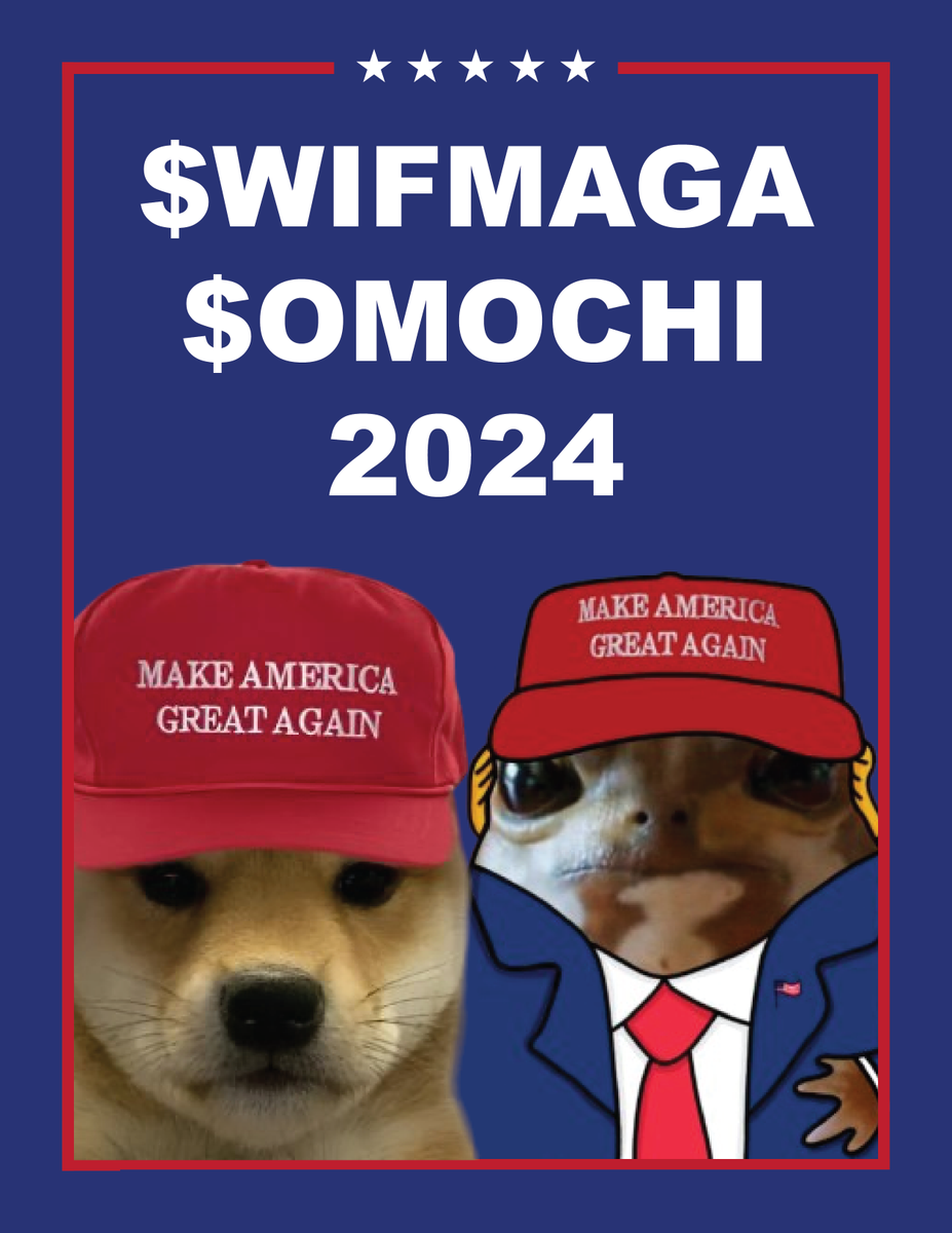 #WIFMAGA 🤝 $OMOCHI 2024

FOR GENERATIONAL WEALTH 🤑

🇺🇸 Make Crypto YUUUGE Again 🇺🇸

#Memecoin #Solana #Crypto #Omochi #Moodeng #Pesto #Trump #MAGA