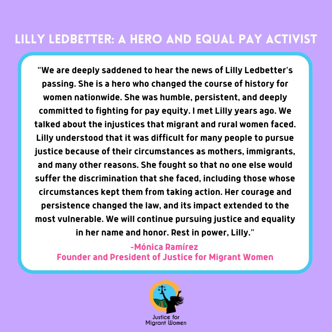 We honor Lilly Ledbetter's work and legacy with words from our founder and president <a href="/MonicaRamirezOH/">Monica Ramirez</a>.
