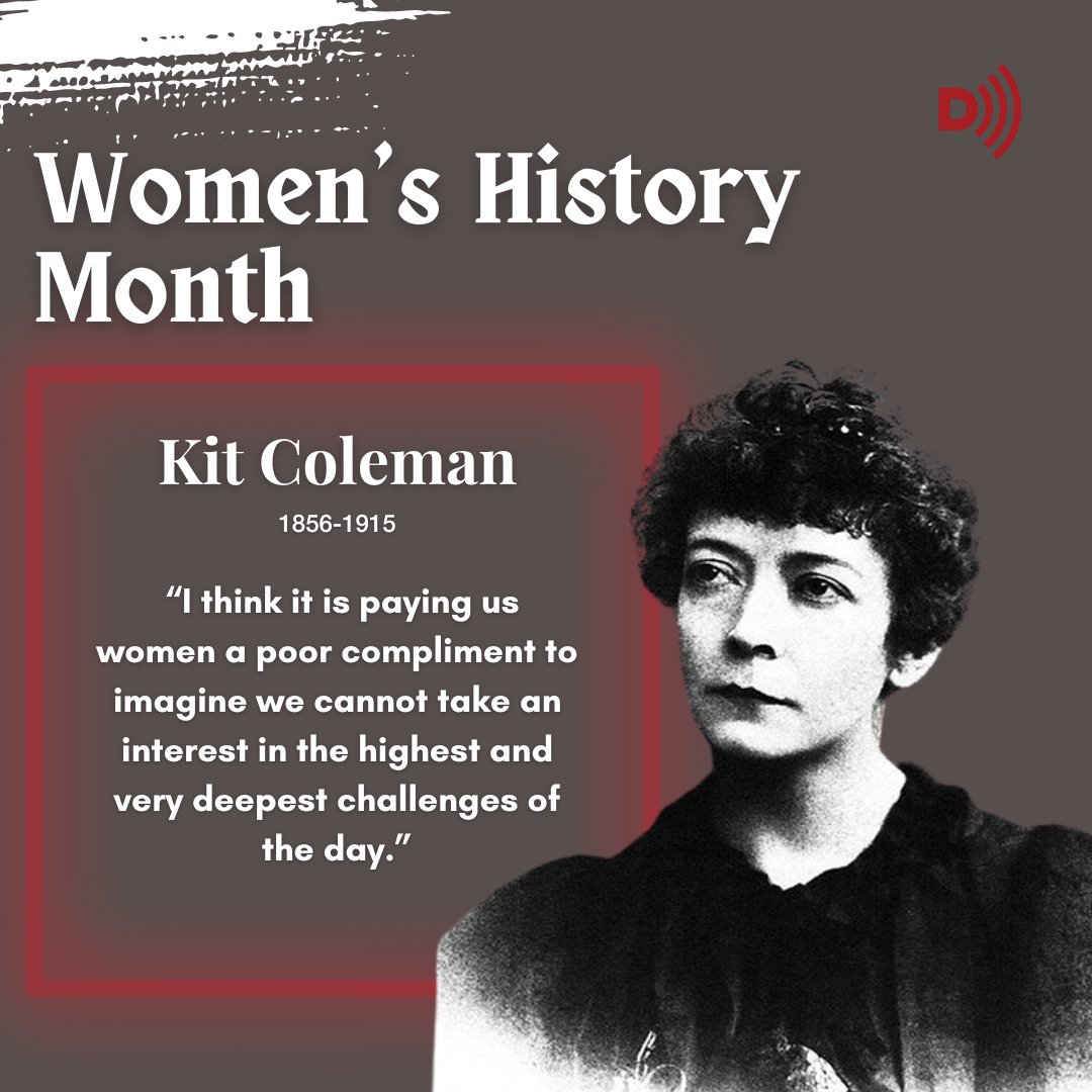 DurrellCommPR's tweet image. Kathleen Blake “Kit” Coleman, journalist and war correspondent was the first female journalist in Canada to oversee her own section of a Canadian newspaper. 

A historical force to be reckoned with, Kit continues to inspire us today. 

Happy Women’s History Month! 

#dcomm