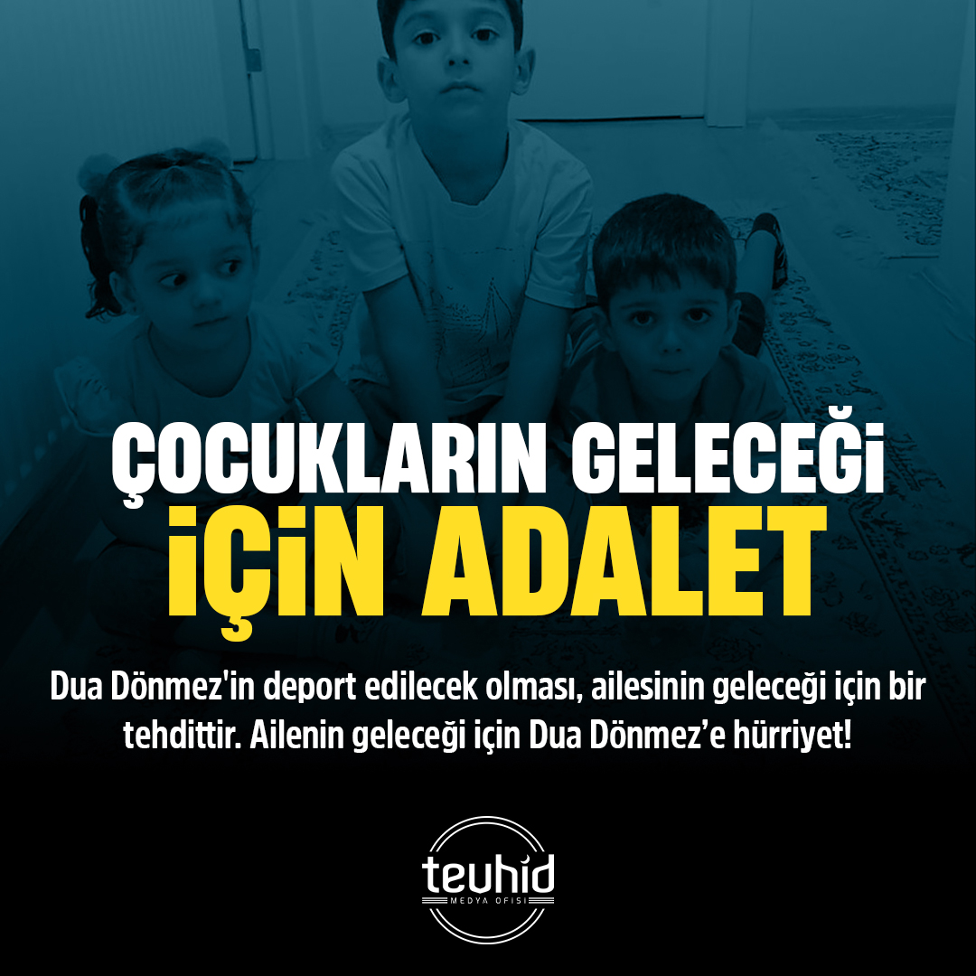 Çocukların Geleceği İçin Adalet!

Dua Dönmez'in deport edilecek olması, ailesinin geleceği için bir tehdittir. Ailenin geleceği için Dua Dönmez'e hürriyet!

#duadönmeznedentutuklu