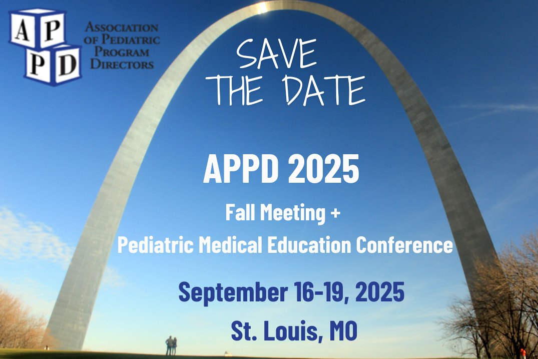 APPDconnect's tweet image. Mark your calendars! 🗓️ APPD Fall 2025 Meetings will be held September 16-19 in St. Louis! #Pediatrics #MedEd @APPDconnect