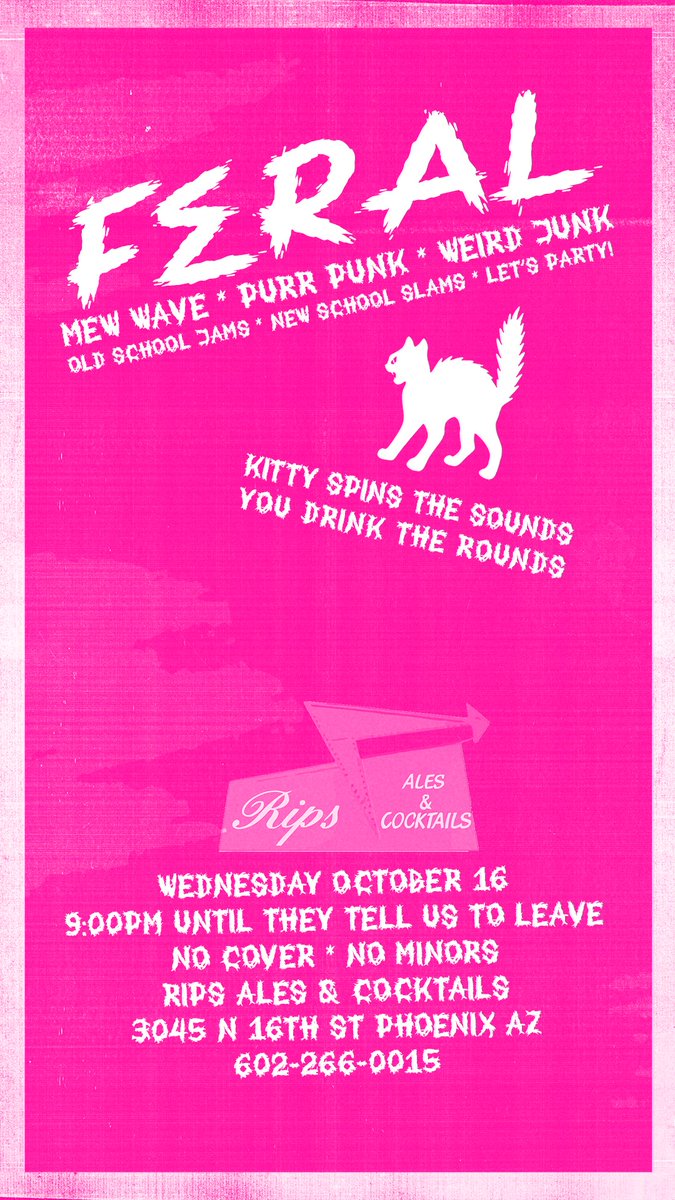 TOMORROW WED OCT 16. #PHOENIXAZ RIPS BAR. @KITTYLECTRO SPINS MEW WAVE, PUNK, DISCO, ALTERNATIVE, AND MORE. 21+ NO COVER. BE THERE.