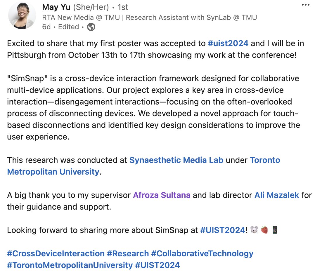 👀 🐭 🍓 📱 ✨ Look out for Synlab's undergraduate member May Yu's poster presentation for our #SimSnap project presenting now from 3:10~4:10 PM EST at the #UIST2024 conference in Pittsburgh!

Check it out:
programs.sigchi.org/uist/2024/prog…

<a href="/thecreativeschl/">The Creative School</a> <a href="/researchTMU/">Research – Toronto Metropolitan University</a> <a href="/TorontoMet/">Toronto Metropolitan University</a>