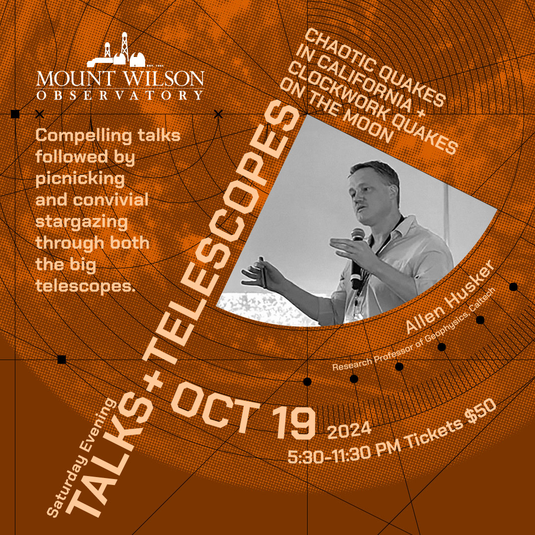 MtWilsonObs's tweet photo. THIS WEEKEND! Sat Oct 19 | 5:30PM: Talks &amp; Telescopes: “Chaotic Quakes in California and Clockwork Quakes on the Moon” Our final public event of the season! https://t.co/sLSU8N6R0e https://t.co/Y6qj9iB1Db