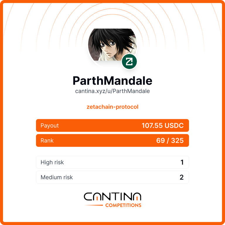 <a href="/cantinaxyz/">Cantina 🪐</a> <a href="/zetablockchain/">ZetaChain 🟩</a> Result -

- This was the first cross-chain/omni-chain type protocol I audited
- I got 5/6 Valid issues (2 downgraded to low)
- Won the escalation alongside with <a href="/0xDontonka/">OxDontonka</a> 🤝
- My main focus was to learn how everything was working (did only solidity)
