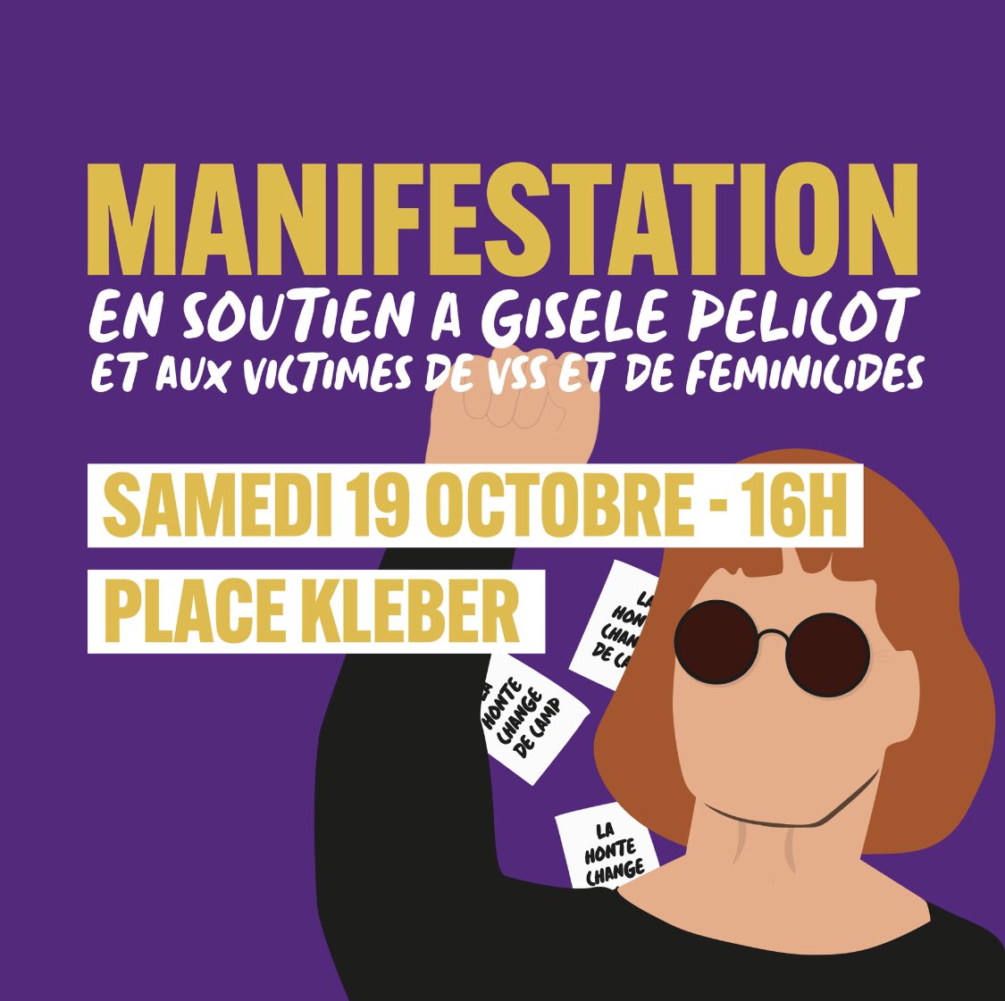 ✊MANIFESTATION EN SOUTIEN À GISÈLE PÉLICOT ET AUX VICTIMES DE VSS ET DE FÉMINICIDES✊

Face au gouvernement réactionnaire continuons de nous mobiliser pour la défense des droits de chacun-es.

📍Rendez-vous le samedi 19/10 à 16h place Kléber.