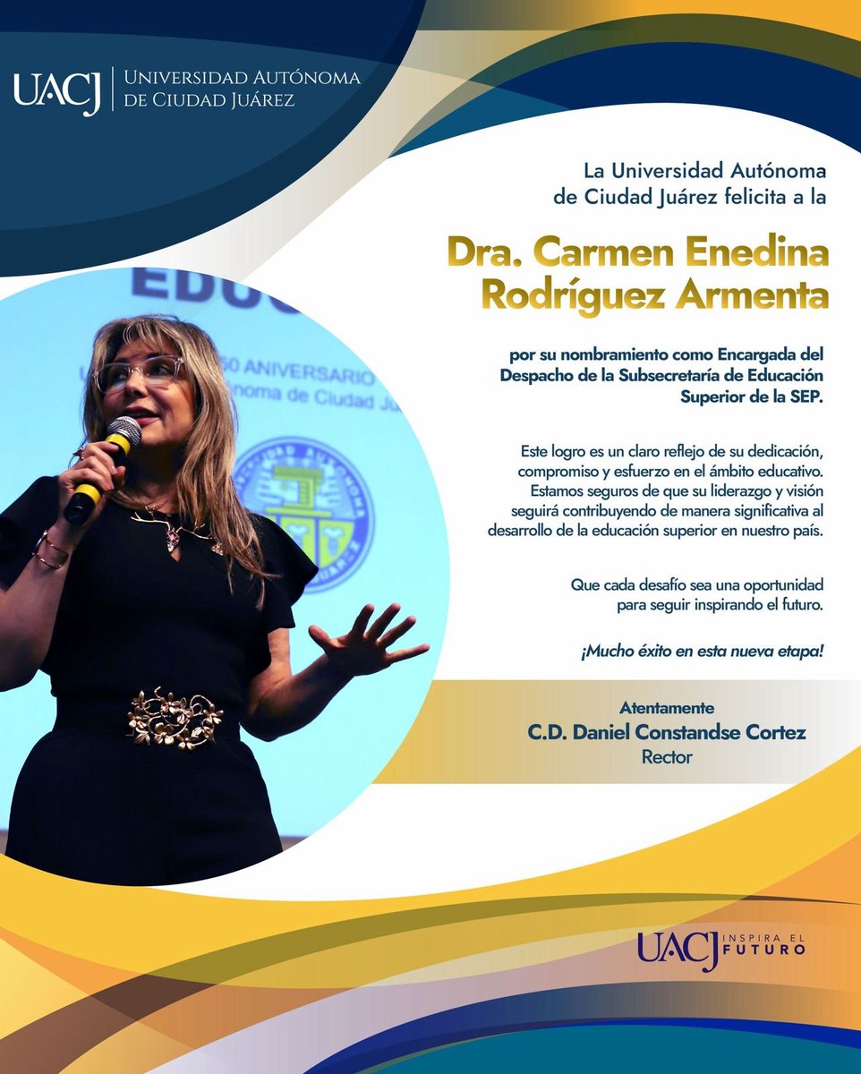 somosuacj's tweet photo. LA UACJ felicita a la Dra. Carmen Enedina Rodríguez Armenta, por su nombramiento como Encargada del Despacho de la Subsecretaría de Educación Superior de la SEP.
¡Mucho éxito en esta nueva etapa!
Atentamente
C. D. Daniel Constandse Cortez
Rector
#InspiraelFuturo https://t.co/205XhZMXxW
