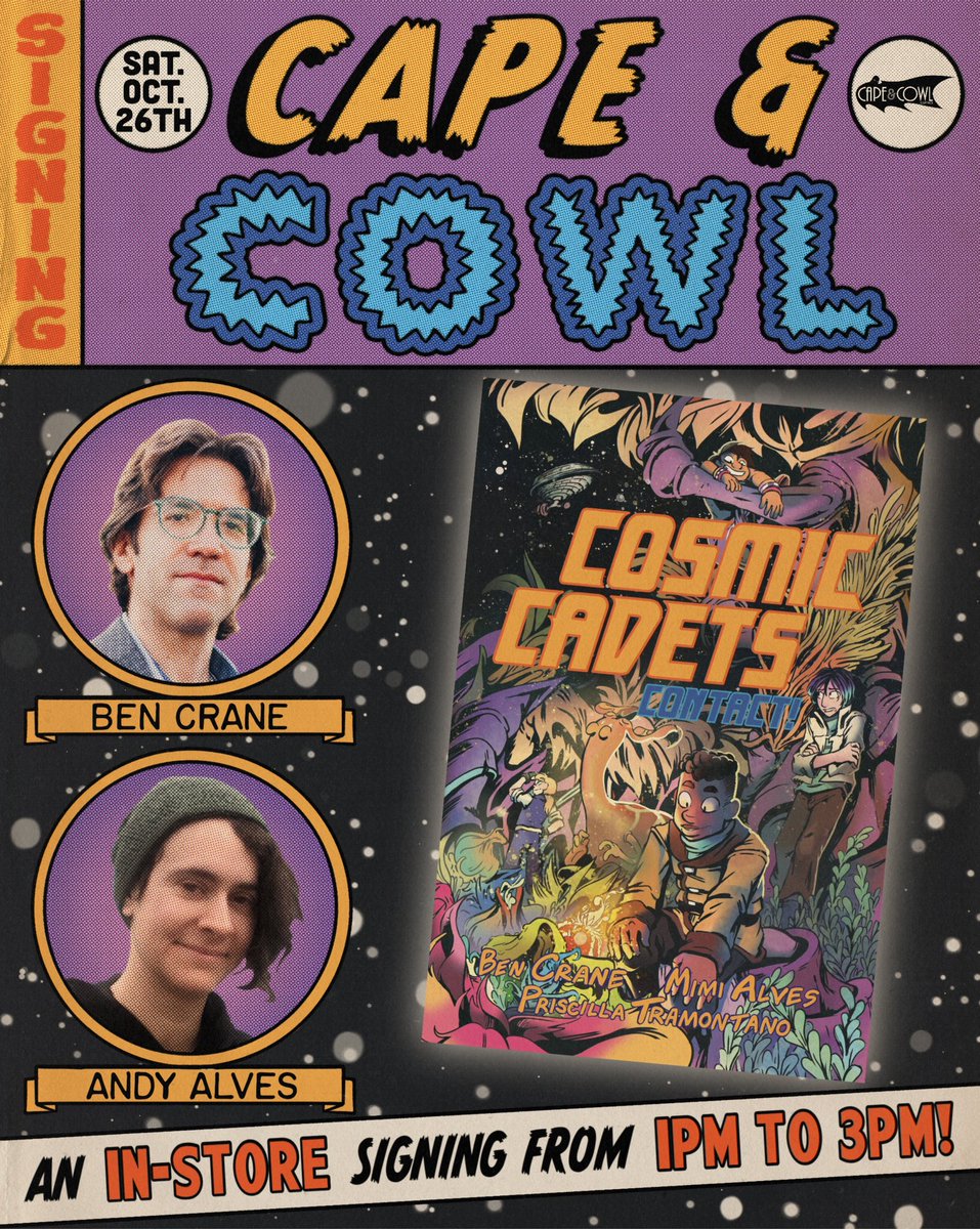 <a href="/BenACrane/">Ben Crane</a> and <a href="/MimiLAlves/">Andy Alves</a> are coming to Cape &amp; Cowl Comics on Saturday, October 26th from 1pm to 3pm! They’re going to be signing copies of their super fun, all-ages sci-fi book, Cosmic Cadets from <a href="/topshelfcomix/">Top Shelf Productions</a> and <a href="/IDWPublishing/">IDW Publishing</a> !🚀