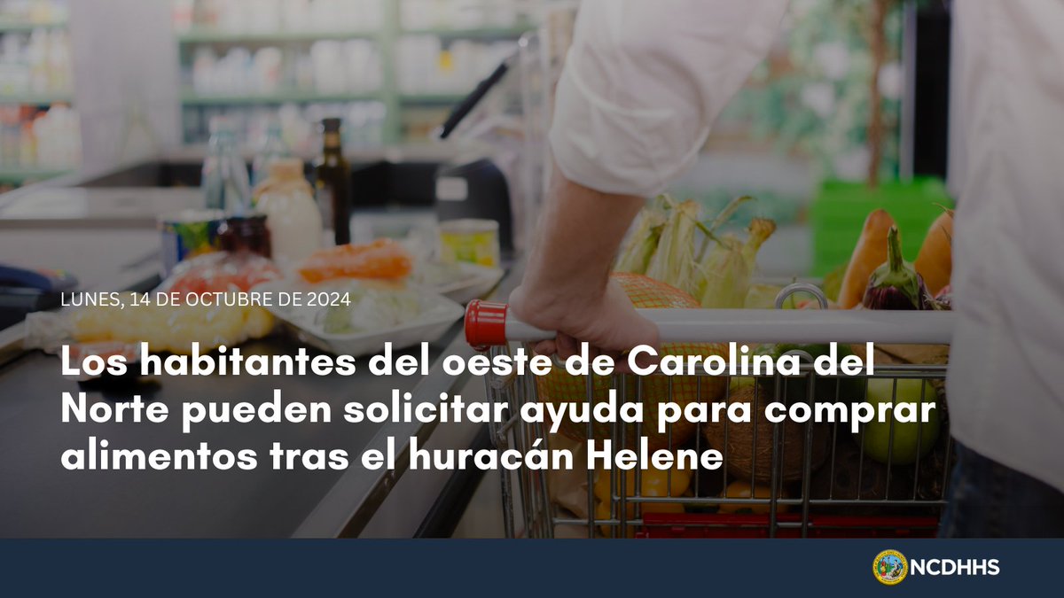 Las personas de 25 condados occidentales afectados por el huracán Helene pueden solicitar ayuda para comprar alimentos a través del Programa de Asistencia Nutricional Suplementaria en Casos de Desastre.

Learn more: ncdhhs.gov/news/press-rel…