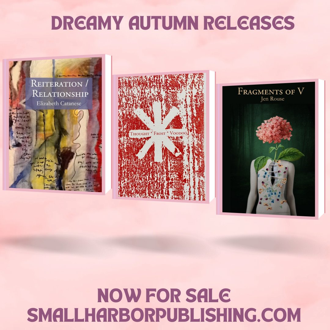 Cozy up with these reads that are now available:
☁️Elizabeth Catanese: “Reiteration / Relationship”
☁️Matthew Hittinger: “THOUGHT*FROST*VOODOO”
☁️Jen Rouse: “Fragments of V”
smallharborpublishing.com/chapbooks
#poetry #indiepublishing #indiepublisher #poetrycommunity
