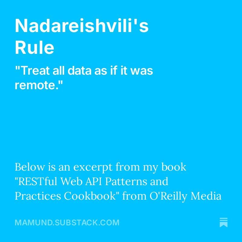 mamund's tweet image. Nadareishvili&apos;s Rule 

mamund.substack.com/p/nadareishvil…

&quot;Nadareishvili’s rule is important for services that depend on remote data&quot;

#api360 #data