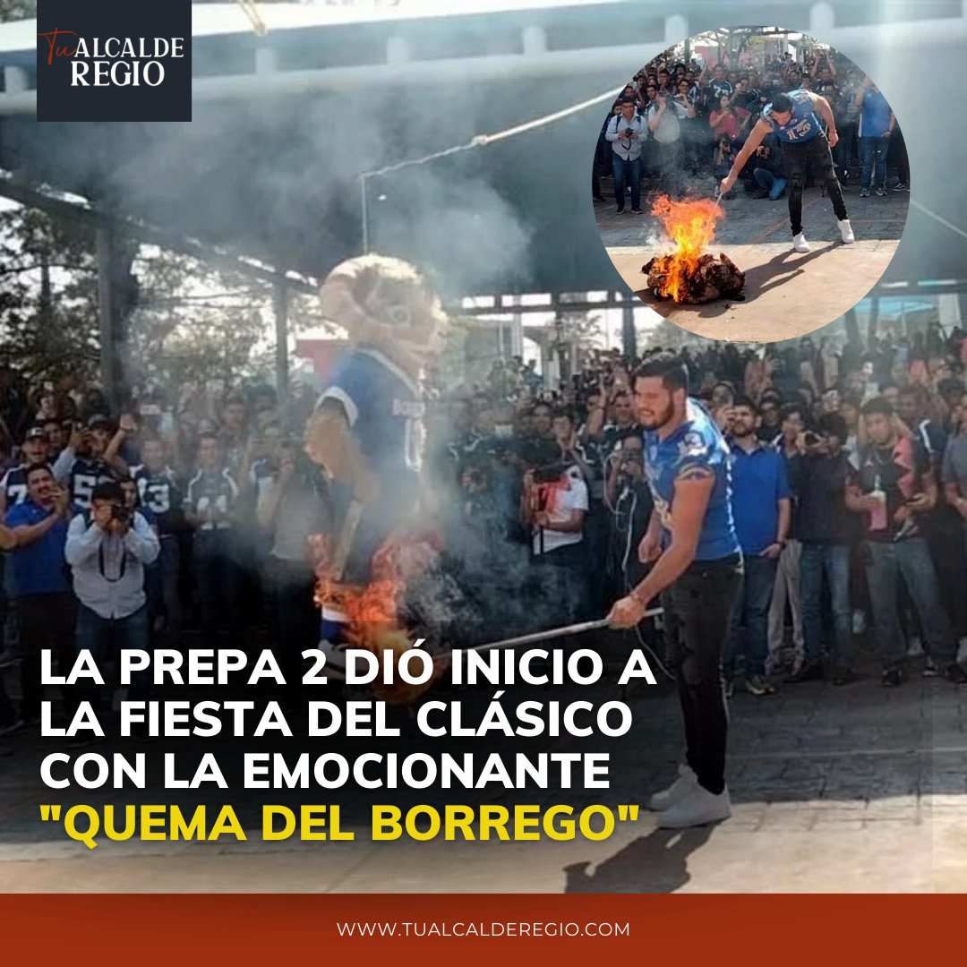 AlcaldeRegio's tweet photo. 🔥 ¡La rivalidad está encendida! Los estudiantes de la Preparatoria 2 comenzaron la cuenta regresiva para el Clásico Auténticos Tigres vs. Borregos con la épica “Quema del Borrego”. Este viernes 4 de octubre, ¡no te pierdas el gran enfrentamiento en el estadio Gaspar Mass https://t.co/A8isvP6aMq