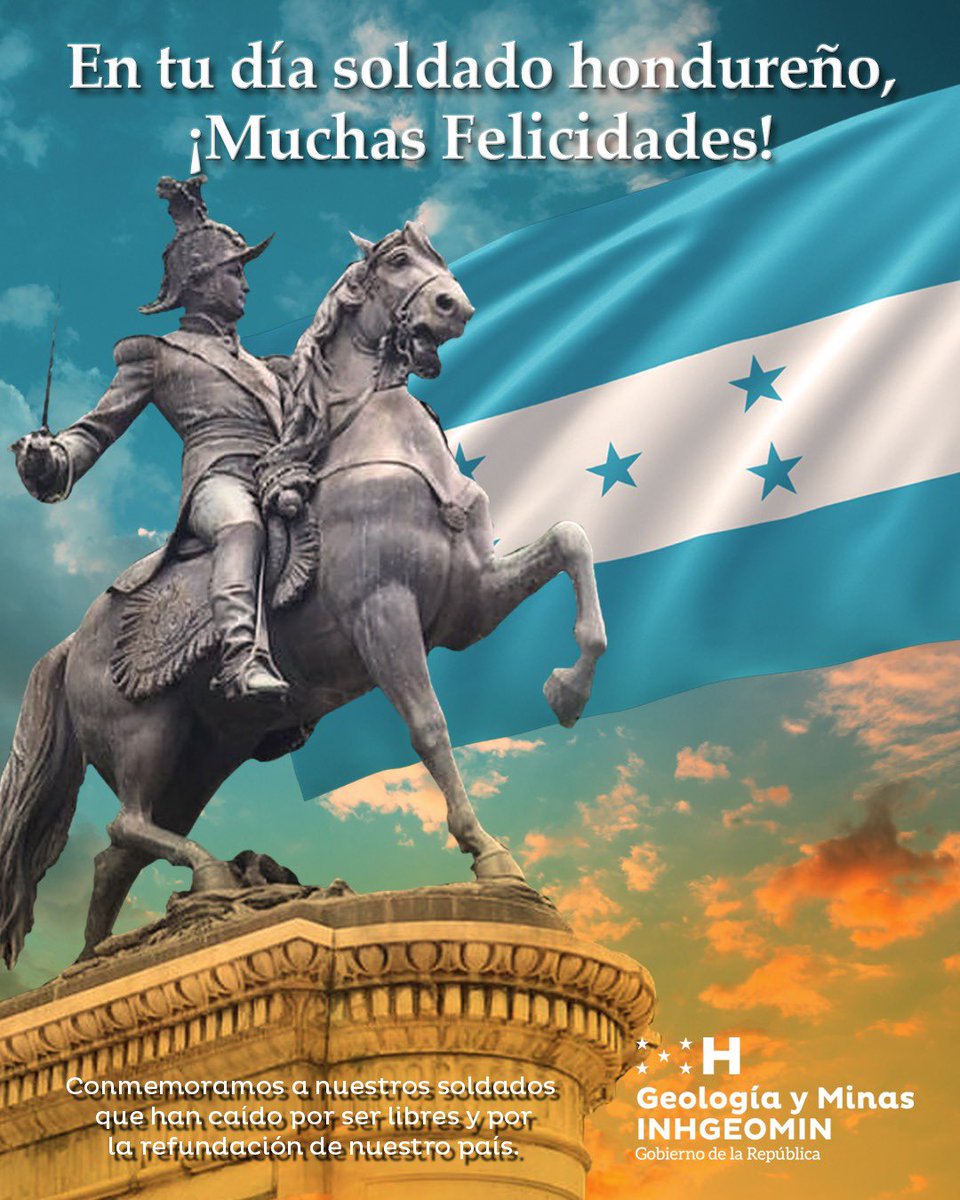 El Instituto Hondureño de Geología y Minas (INHGEOMIN) felicita a todos los soldados en su día. !Feliz día del Soldado!🇭🇳