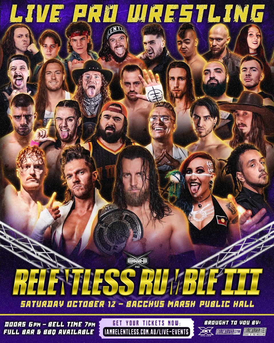 20 WILL ENTER
ONLY 1 WILL BE LEFT STANDING!

WHO WILL WIN, THE RELENTLESS RUMBLE??

Next Saturday Night
October 12
LIVE at the Bacchus Marsh Public Hall

Tix🎟️: iamrelentless.com.au/live-events

Full Bar &amp; BBQ
Event:  tinyurl.com/4ycxej2j 

Watch past shows: YouTube.com/MayhemPro