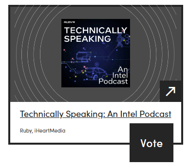 graemeklass's tweet photo. Technically Speaking: An Intel Podcast has been nominated for the Signal Awards.

Please vote for us! It only takes 30 seconds. See link below and look for our podcast:

https://t.co/lXWifZr2jB https://t.co/8ZOci48XA8