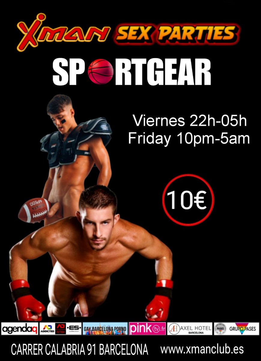 <a href="/ClubXman/">XMAN CLUB BARCELONA 6K</a> SEX PARTIES
Tonight is SPORTGEAR PARTY from 10pm. 
Do you like hot atmospheres, 100% shameless guys? This party is for you.
<a href="/ADUFF_NET/">ADUFF® EVENTS 🔜 MISTER DADDY EUROPA 2026</a> <a href="/addicted_offic/">🔞 ADDICTED & AD FETISH Official (75K)</a> <a href="/GayBcnPorno/">Gay Barcelona Porn 100K 🔞</a> <a href="/axelfriendly/">Axel Hotels</a> <a href="/grupopases/">GRUPO PASES</a> <a href="/urbanloopgaymap/">urbanloopgaymap</a>
