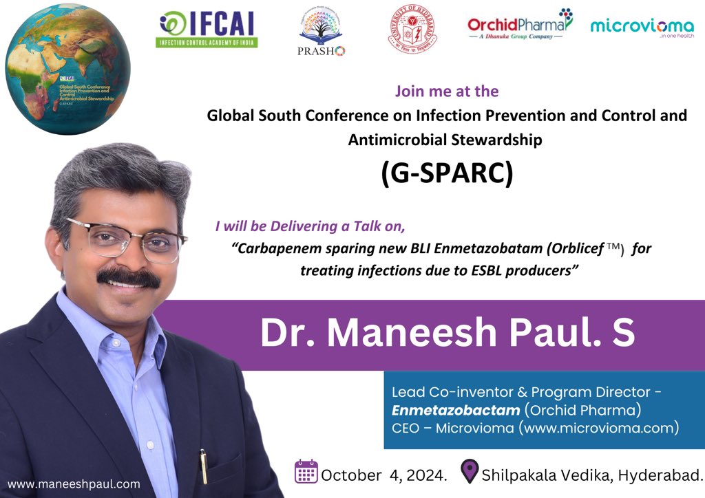 🌍 Join Dr. <a href="/maneeshpaul/">Maneesh Paul</a>, Lead Co-inventor &amp; Program Director for #Enmetazobactam (Orchid Pharma), CEO- <a href="/microvioma/">Microvioma</a> at the <a href="/g_sparc/">Global South Conference on IPC & AMR</a>

💡He will be delivering a talk on "Carbapenem sparing new BLI Enmetazobatam (Orblicef™) for treating infections due to ESBL producers."