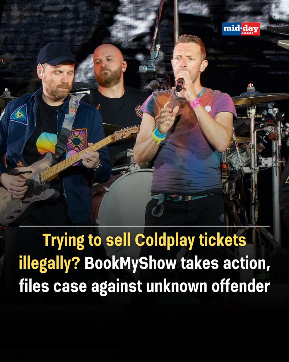 mid_day's tweet photo. BookMyShow has filed a complaint at #VileParlePolice Station against an unknown person for black marketing #Coldplay concert tickets. The case was registered under section 66(C) of the IT Act and relevant sections of the BNS Act. Investigations are currently underway.
In the complaint, #BookMyShow emphasized that they had warned buyers not to purchase tickets from third-party sources when sales began on September 22. Despite the warning, they received emails from individuals attempting to secure multiple tickets, claiming they had collected money from others.
Additionally, BookMyShow reported receiving numerous #WhatsApp messages from other people making similar ticket requests, which they chose to ignore. The investigation into the #blackmarketing of Coldplay concert tickets is ongoing.
Source: ANI
#ColdplayConcertTicketScam #scam #coldplay #coldplayticket #coldplayconcert #entertainment