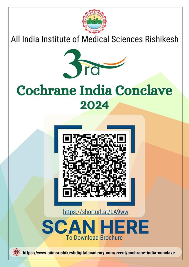 aiimsrishi's tweet photo. AIIMS Rishikesh is proud to announce the Third Cochrane India Conclave! Experts from around the world will come together to discuss the latest in healthcare and research. Stay tuned for exciting insights! Register now—happening this month. #CochraneConclave
@meenusingh4 https://t.co/szIUJSyxYB