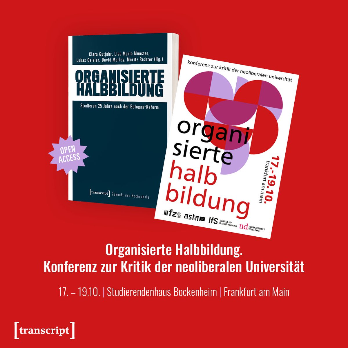 [#EVENT]
Vom 17. - 19.10. stellen Autor*innen des Sammelbands »Organisierte Halbbildung« (<a href="/O_Halbbildung/">Organisierte Halbbildung</a>) auf der gleichnamigen #Konferenz in FFM ihre Beiträge vor, ergänzt durch Workshops, Podien, Performances:
ow.ly/EEG750TCTRw

Zum #Buch:
ow.ly/OqFH50TCTRx