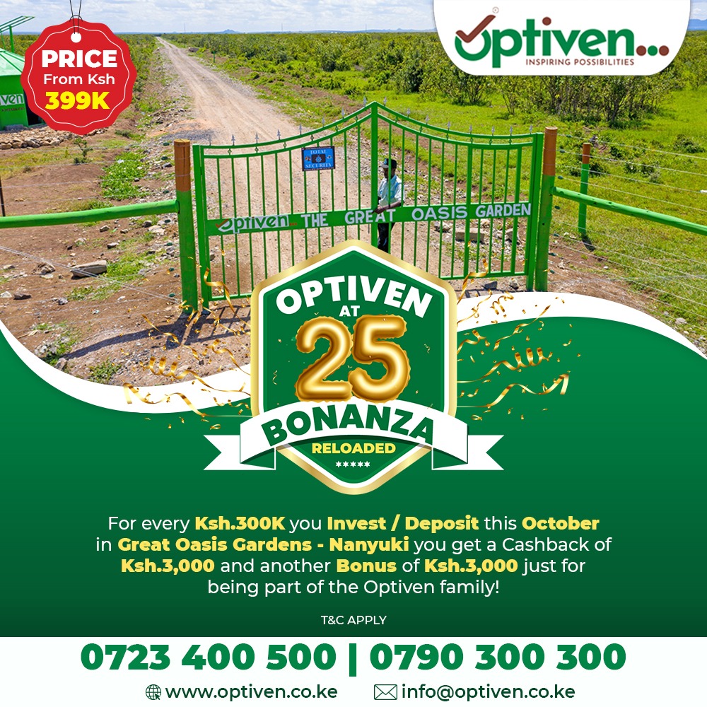 Wawerujr's tweet photo. Claims your Oasis of prosperity at Great Oasis Gardens Nanyuki with Optiven where blends perfectly with nature and luxury. 

Get an instant 3k Cashback and an extra 3k Bonus for every 300k paid towards any Optiven property.

#OptivenAt25Bonanza
#25YrsOfPositiveTransformation https://t.co/bbxpcKrlnq