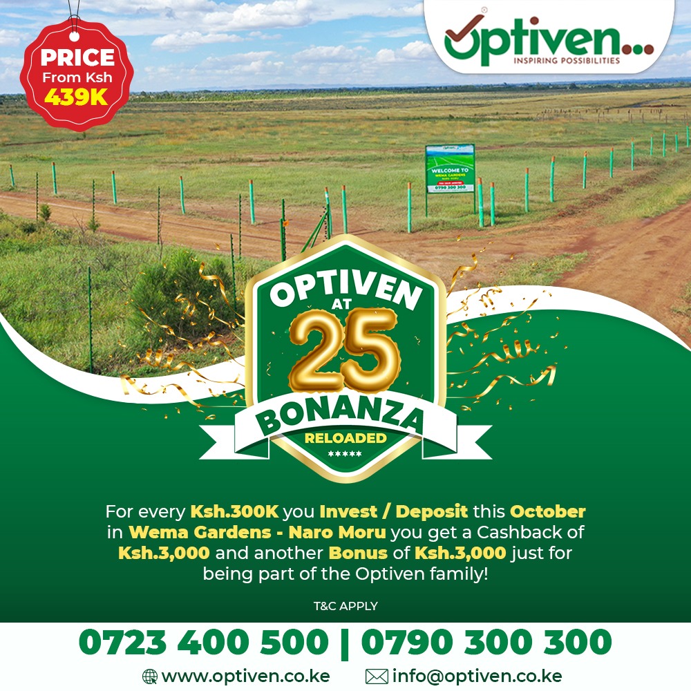 OptivenLimited's tweet photo. Make your investment dream a reality at Wema Gardens Naromoru. Invest now 300k and enjoy double rewards as Optiven celebrates #25YrsOfPositiveTransformation

Call 0790 300300 to seize this opportunity!
#OptivenAt25Bonanza https://t.co/j2mJdSa7mw