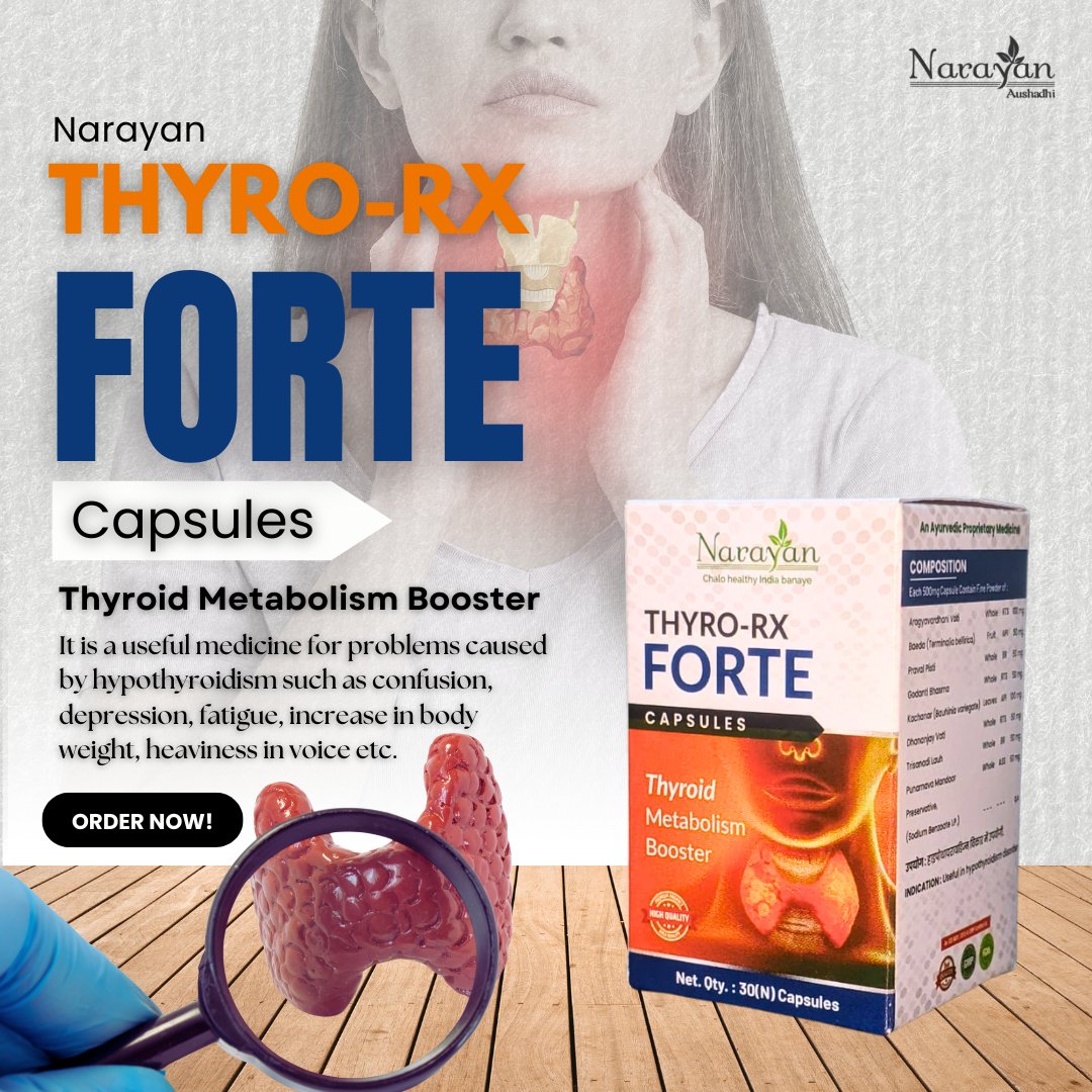 NarayanPharma11's tweet photo. "Support your thyroid and boost your metabolism naturally. Narayan THYRO-RX Forte Capsules offer a holistic approach to managing hypothyroidism, addressing symptoms like fatigue, weight gain, and more. #NaturalSolutions #ThyroidSupport #NarayanAushadhi" https://t.co/vDfcixxnG8