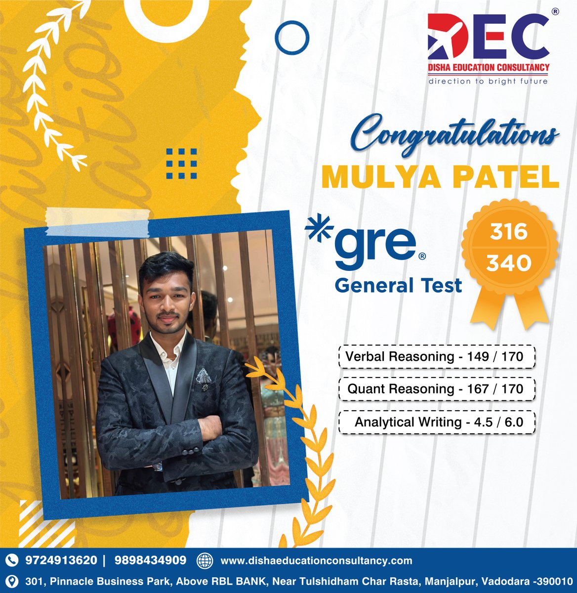 DishaEducatio10's tweet photo. Kudos Mulya Patel ! Our achievement is rooted in your result.
DEC expert trainers help to fulfill your desired goal.
DM us to be the next star on the Wall of Fame.
Contact us right now at 9724913620 | 9898434909
#GRE #GREPrep #GREPreparation #GREExam #GRETest https://t.co/740QprFJzF
