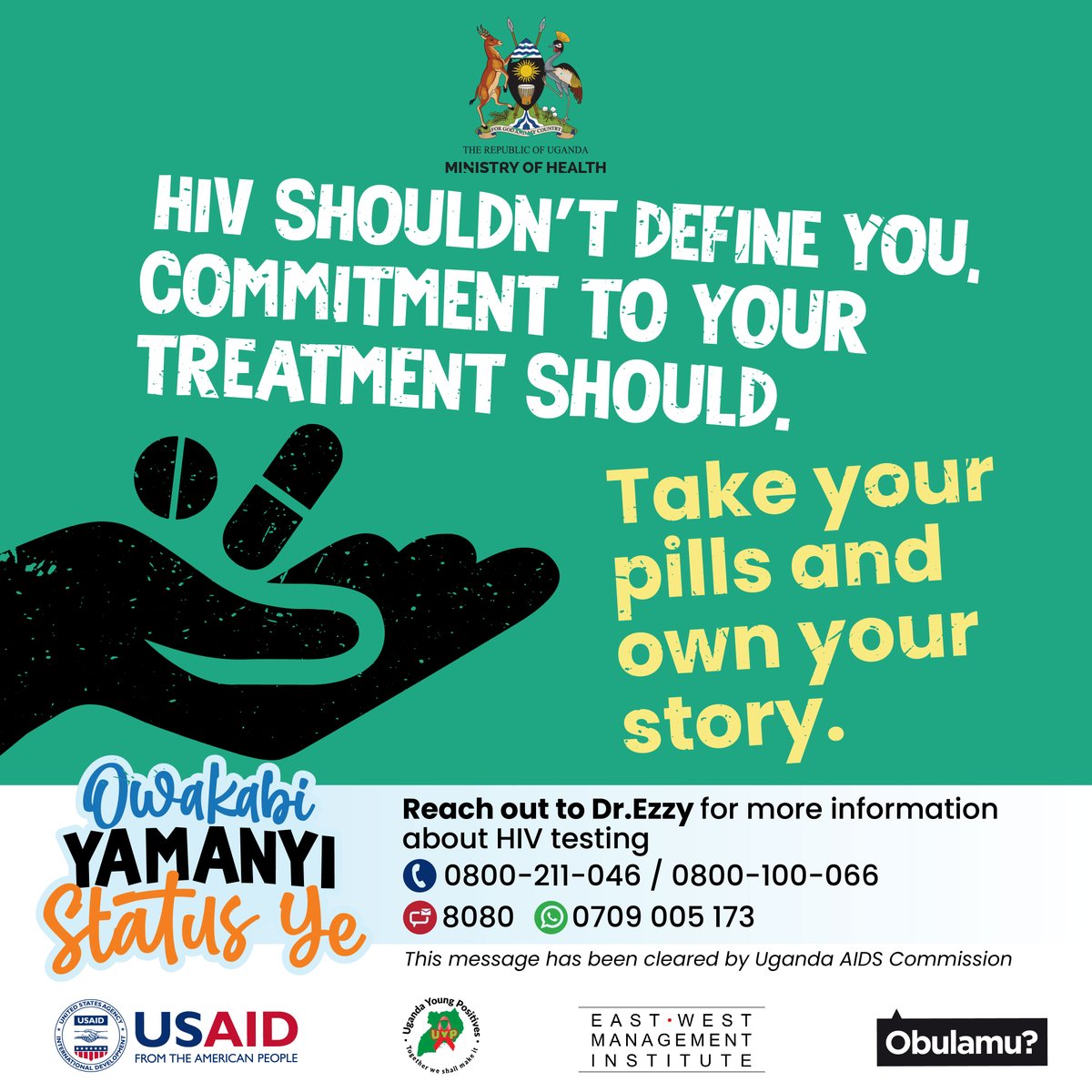 Your HIV status doesn't define you, your commitment does. Take your meds, stay strong, and own your journey.

Owakabi yamanyi status ye!

☎️Dr. Ezzy for more info about HIV testing on 0800 211 046 or send an SMS on 8080. It’s Free.

#ObulamuSsiZaala
#ObulamuUg