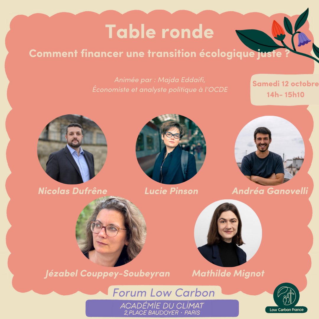 Comment financer une transition écologique juste ? 🌍 

Ne manquez pas cette table ronde au #ForumLowCarbon avec Nicolas Dufrêne, Lucie Pinson, Andréa Ganovelli, Jézabel Couppey-Soubeyran et Mathilde Mignot 🌿

🗓️Samedi 12 octobre, 14h.
🎟️ helloasso.com/associations/l…